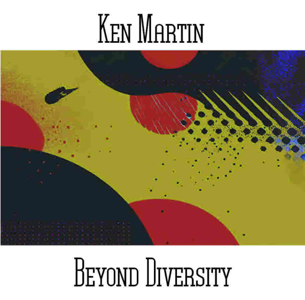 Ken Martin - Beyond Diversity