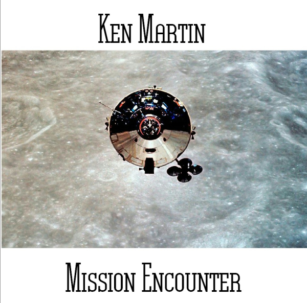 Ken Martin - Mission Encounter