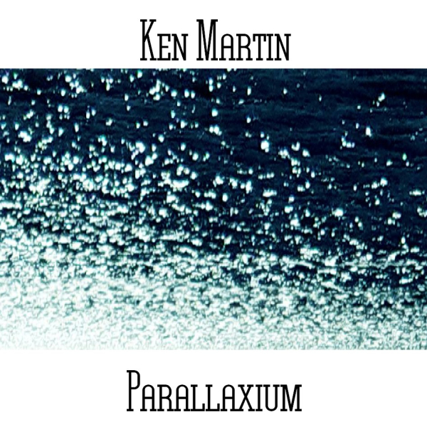 Ken Martin - Parallaxium
