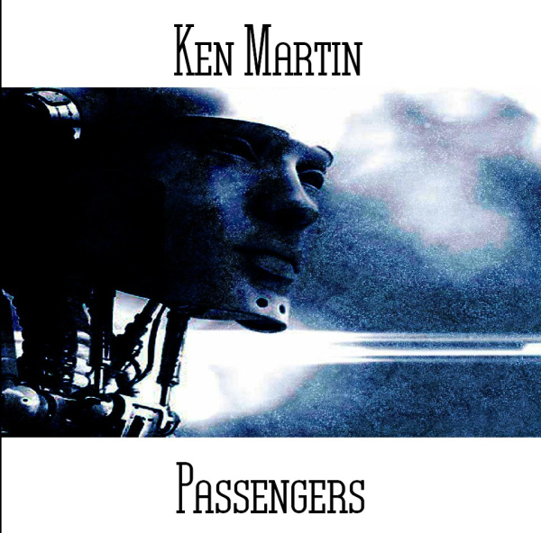Ken Martin - Passengers
