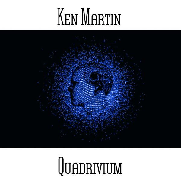 Ken Martin - Quadrivium