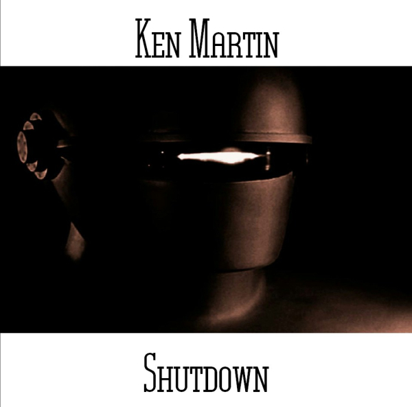 Ken Martin - Shutdown