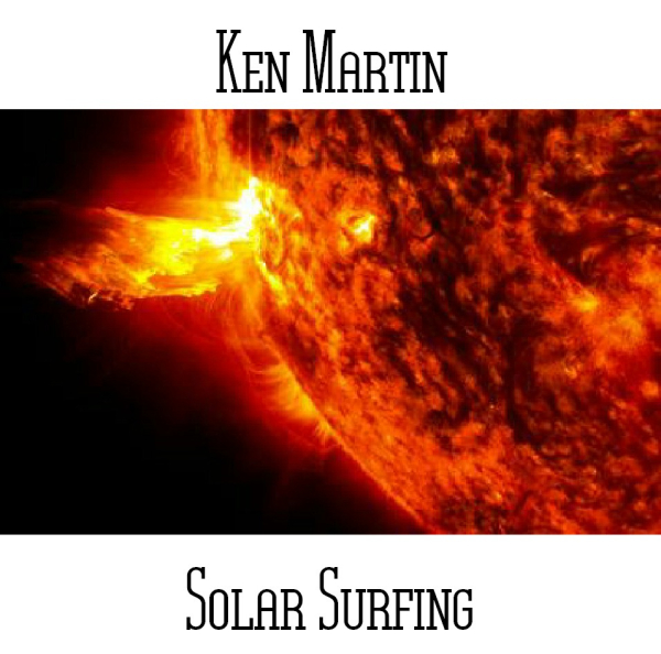 Ken Martin - Solar Surfing