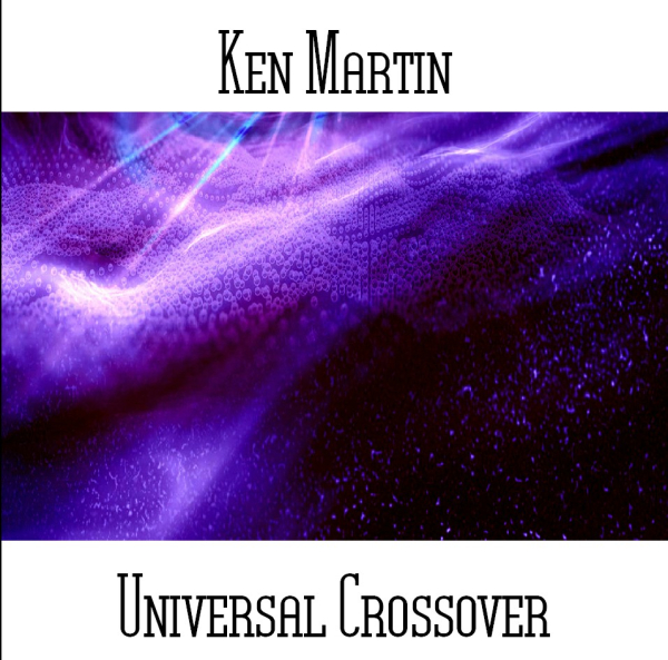 Ken Martin - Universal Crossover