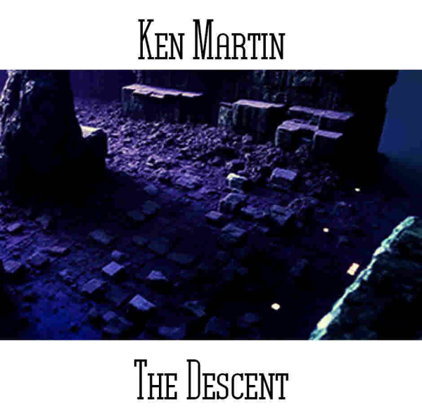 Ken Martin - The Descent