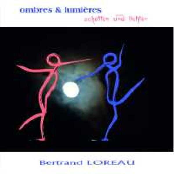 Bertrand Loreau - Schatten + Lichter