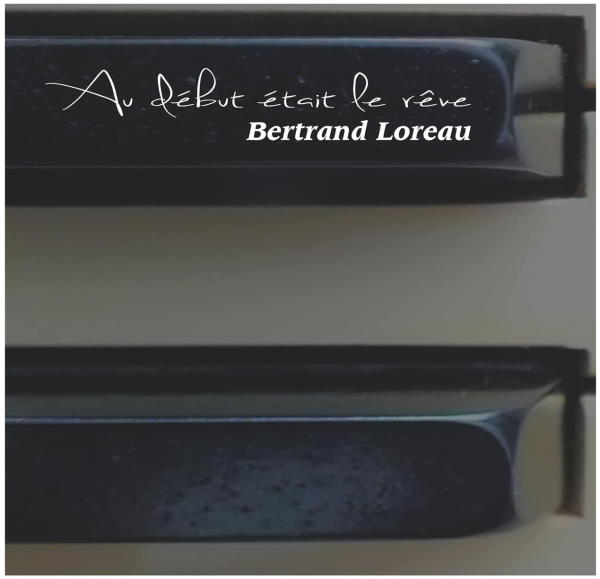 Bertrand Loreau - Au début était le rêve