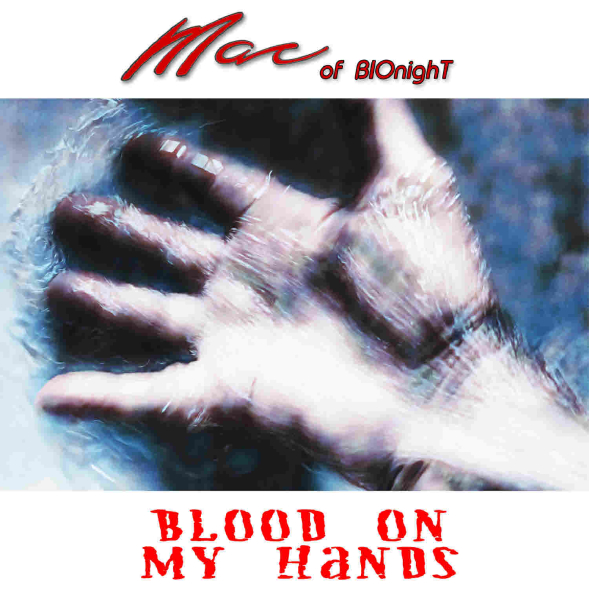 Mac of BIOnight - Blood On My Hands