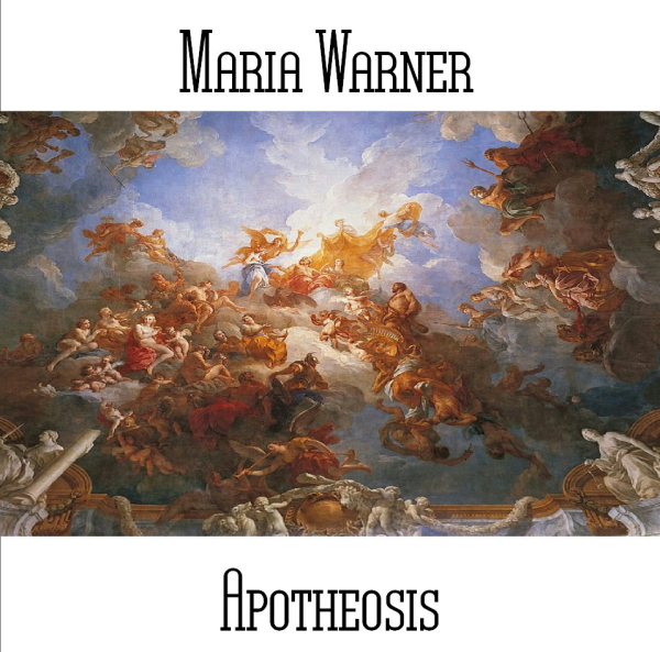 Maria Warner - Apotheosis