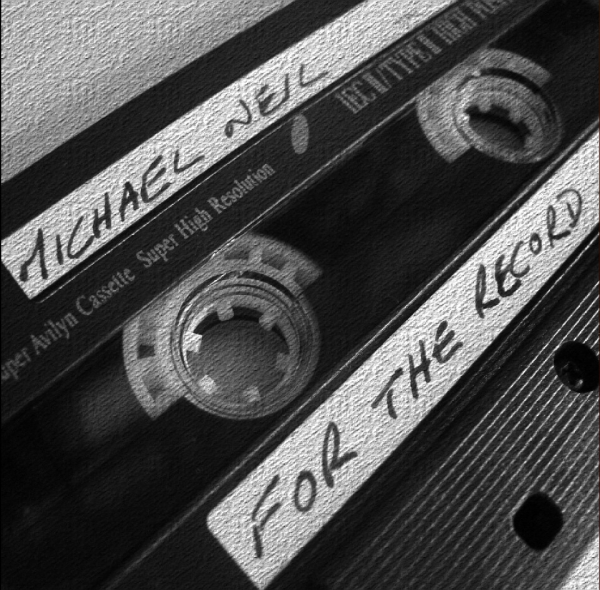 Michael Neil - For The Record