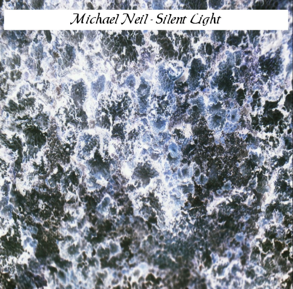 Michael Neil - Silent Light