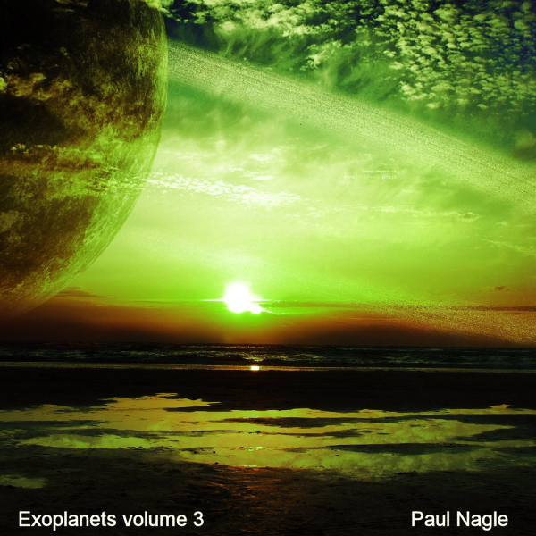 Paul Nagle - Exoplanets Vol 3