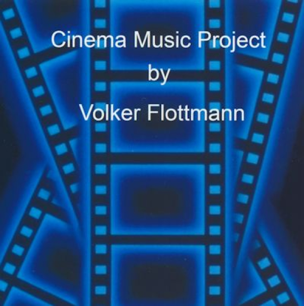 Projekt Gamma (Volker Flottmann) - Cinema Music Project