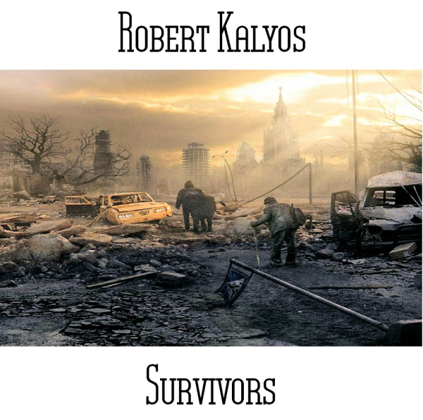 Robert Kalyos - Survivors