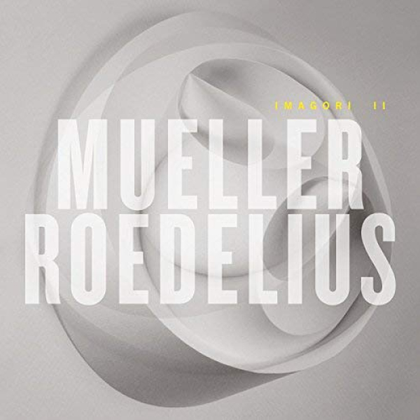 Mueller + Roedelius - Imagori II