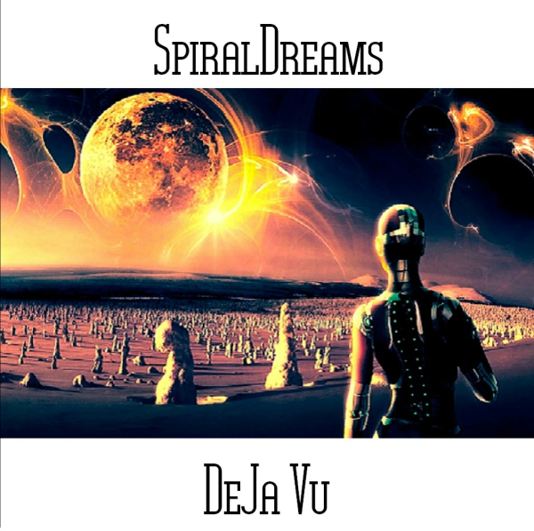 SpiralDreams - Deja Vu