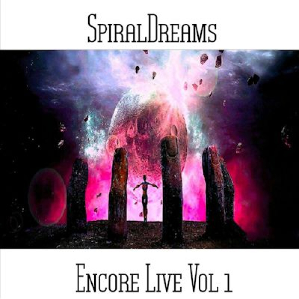 SpiralDreams - Encore Live Vol. 1