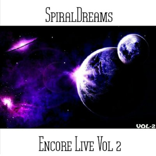 SpiralDreams - Encore Live Vol. 2