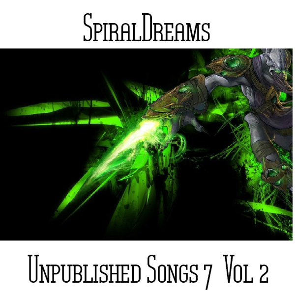 SpiralDreams - Unpublished Songs 7 Vol. 2