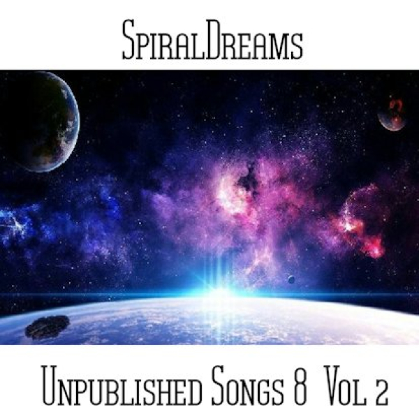 SpiralDreams - Unpublished Songs 8 Vol. 2