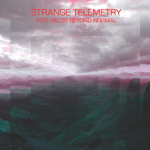 Strange Telemetry (Michael Daniel) - Into Fields Beyond Normal