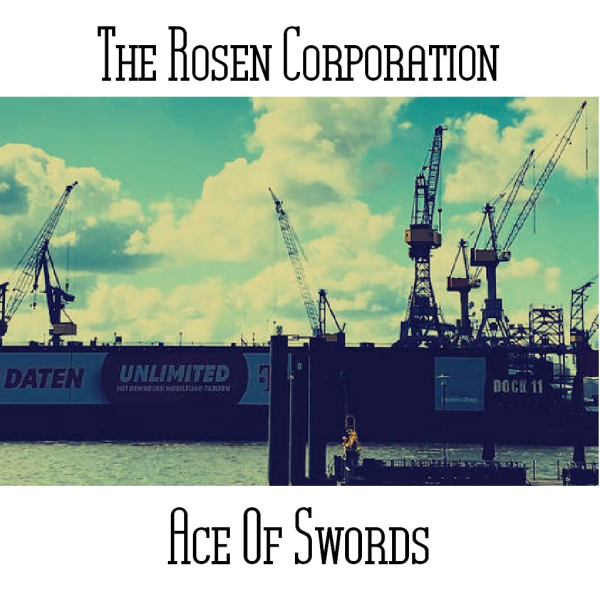 The Rosen Corporation - Ace Of Swords