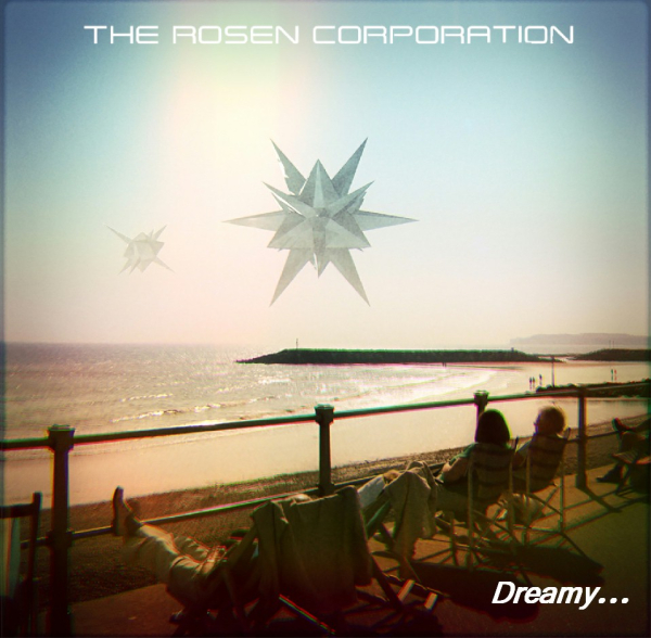 The Rosen Corporation - Dreamy