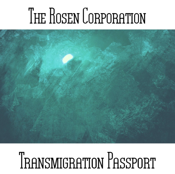 The Rosen Corporation - Transmigration Passport