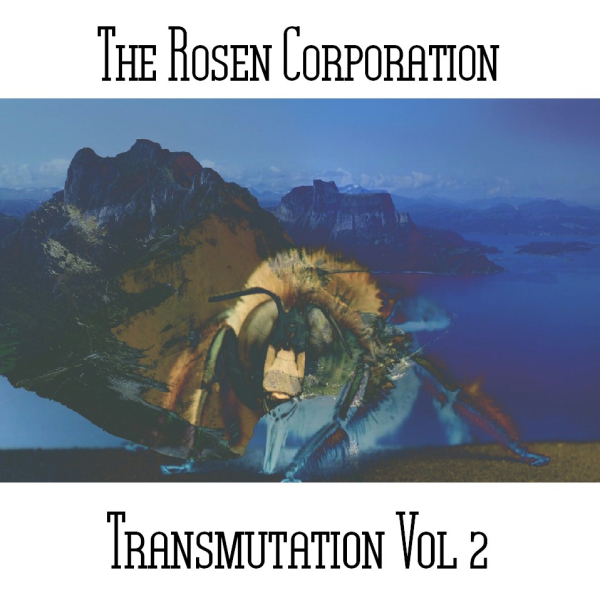 The Rosen Corporation - Transmutation Vol 2