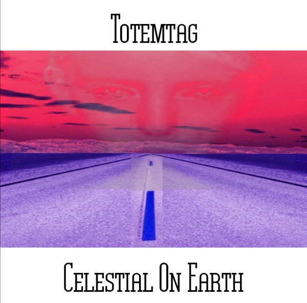 Totemtag - Celestial On Earth