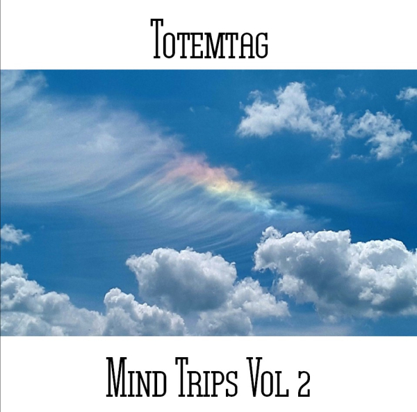 Totemtag - Mind Trips Vol 2
