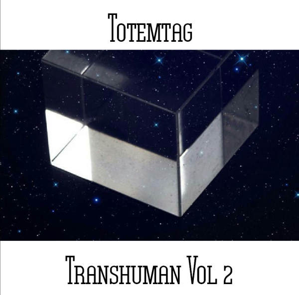 Totemtag - Transhuman Vol 2