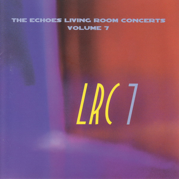 Various Artists - Echoes Living Room Concerts Volume 7