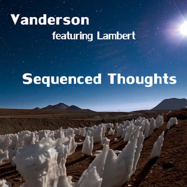 Vanderson featuring Lambert - Sequenced Thoughts