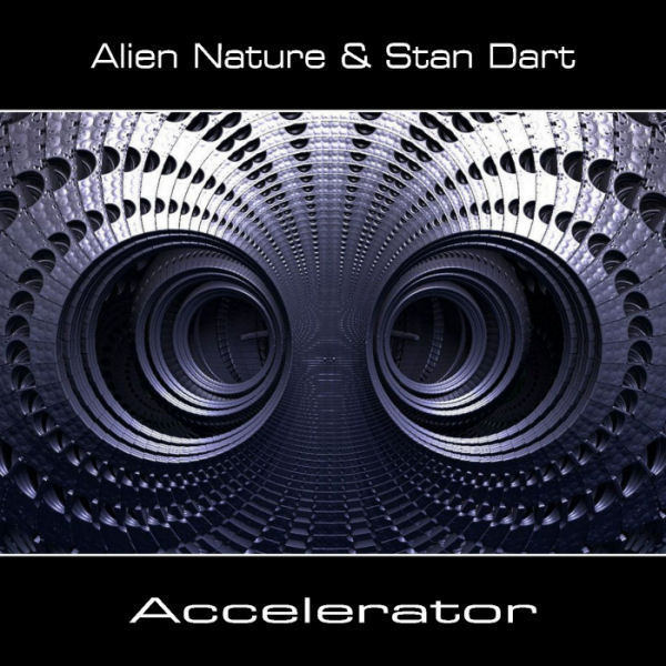 Alien Nature + Stan Dart - Accelerator