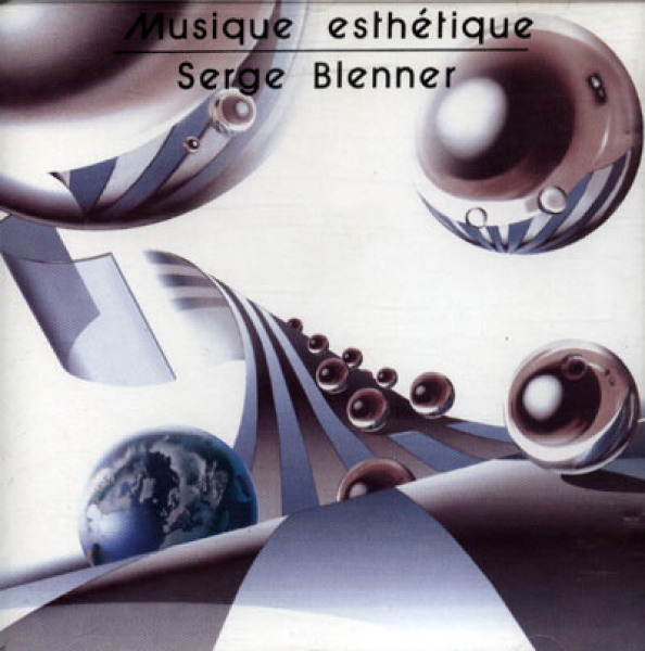 Serge Blenner - Musique Esthetique