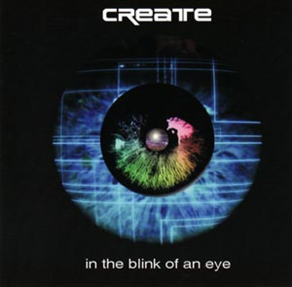 Create - In The Blink Of An Eye