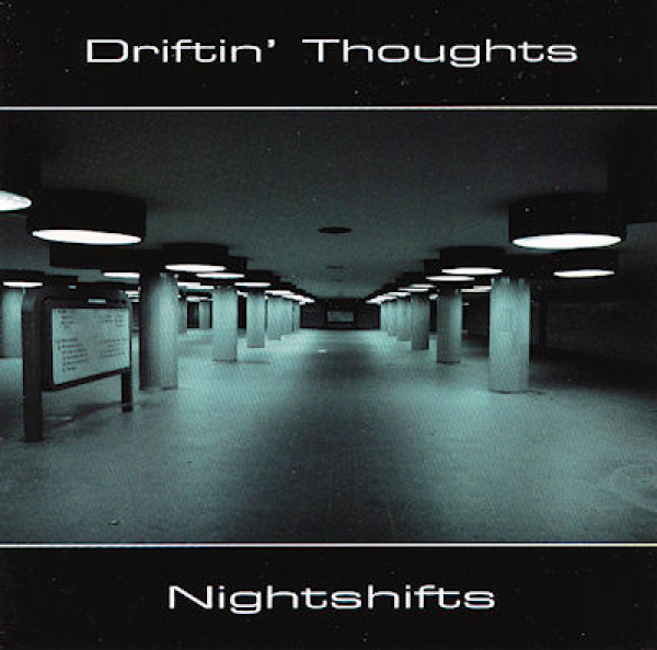 Driftin' Thoughts - Nightshifts