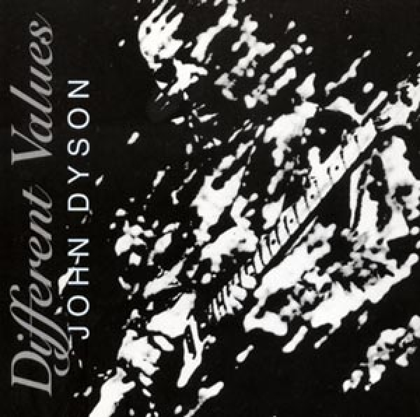 John Dyson - Different Values