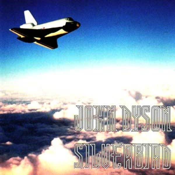 John Dyson - Silverbird