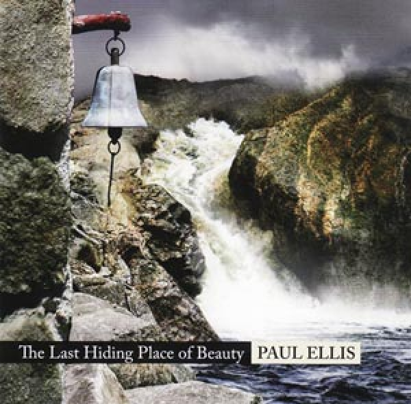 Paul Ellis - Last Hiding Place of Beauty
