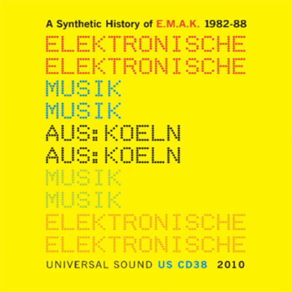 E.M.A.K. - A Synthetic History Of E.M.A.K. 1982-88