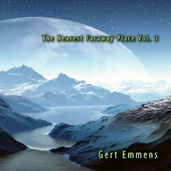 Gert Emmens - Nearest Faraway Place Vol. 3