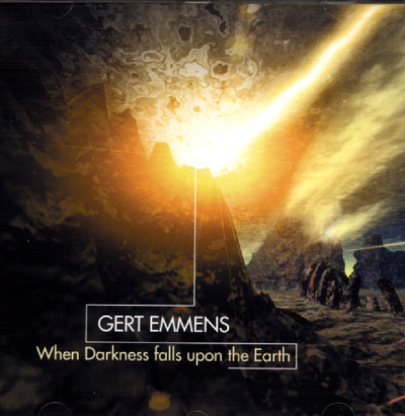 Gert Emmens - When Darkness falls upon the Earth