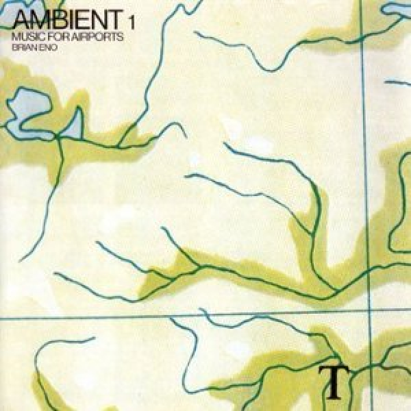Brian Eno - Ambient 1 Music for Airports