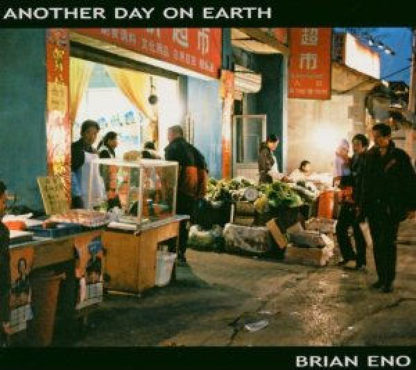 Brian Eno - Another day on Earth