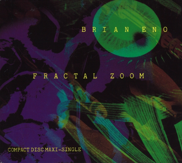 Brian Eno - Fractal Zoom