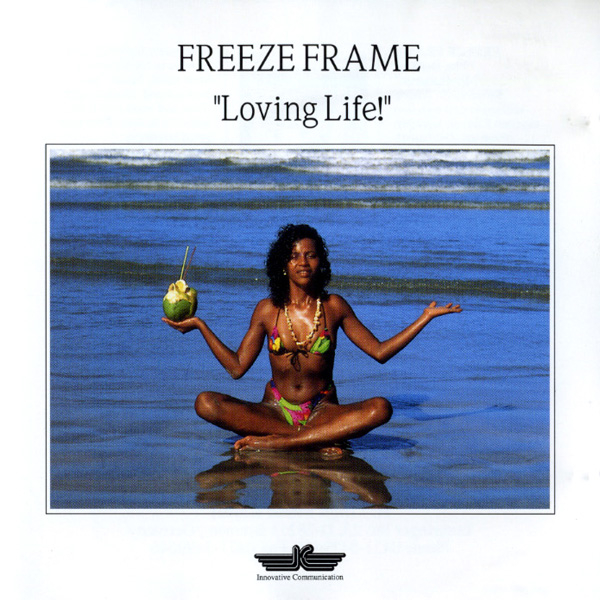 Freeze Frame - Loving Life!