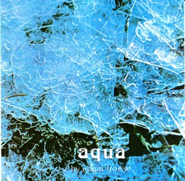 Edgar Froese - Aqua (Original Version)