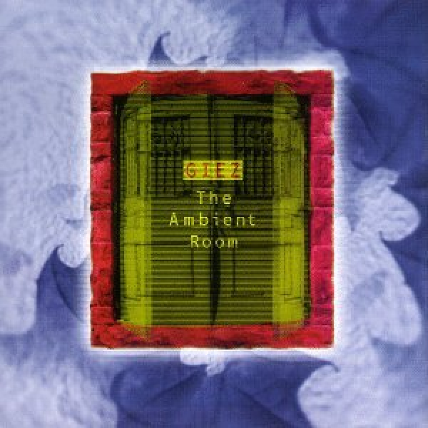 Giez - The Ambient Room